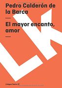 el mayor encanto, amor / the great enchantment, love