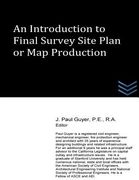 An Introduction to Final Survey Site Plan or Map Production (en Inglés)