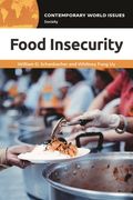 Food Insecurity: A Reference Handbook (en Inglés)