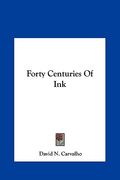 forty centuries of ink (en Inglés)
