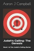 The Genesis: Book 1 of the Judah's Calling Series (en Inglés)