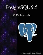 PostgreSQL 9.5 Vol6: Internals (en Inglés)