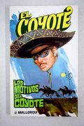 Los Motivos del "Coyote"