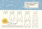 Cómo Son Los Animales Y Cómo Dibujarlos