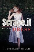 Scrape. It and the Dress (en Inglés)