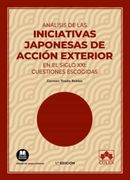 Analisis de las Inciativas Japonesas de Accion Exterior en el Siglo Xxi: Cuestiones Escogidas