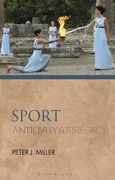 Sport: Antiquity and its Legacy (Ancients and Moderns) (en Inglés)