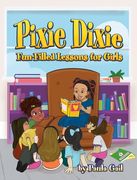 Pixie Dixie Fun-Filled Lessons for Girls (en Inglés)