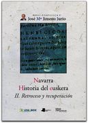 navarra. historia del euskera. ii. retroceso y recuperación. (in Spanish)