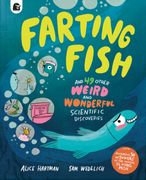 Farting Fish. and 49 other weird and wonderful scientific discoveries (en Inglés)