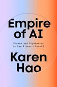 Empire of ai: Dreams and Nightmares in sam Altman's Openai