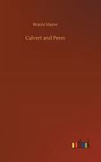 Calvert and Penn de Brantz Mayer(Outlook Verlag) (en Inglés)