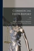 Commercial Feeds Report; 1988 (en Inglés)