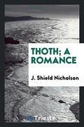 Thoth; A Romance (en Inglés)