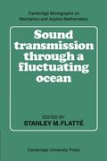 Sound Transmission Through a Fluctuating Ocean Paperback (Cambridge Monographs on Mechanics) (en Inglés)