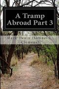 A Tramp Abroad Part 3