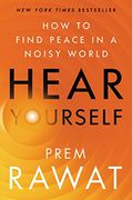 Hear Yourself: How to Find Peace in a Noisy World (en Inglés)