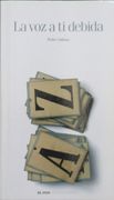 La voz a ti Debida