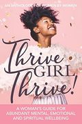 Thrive Girl, Thrive! (en Inglés)