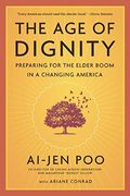 The age of Dignity: Preparing for the Elder Boom in a Changing America