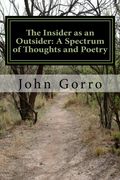 The Insider as an Outsider: A Spectrum of Thoughts and Poetry