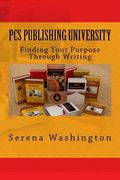 Pcs Publishing University: Finding Your Purpose Through Writing (en Inglés)