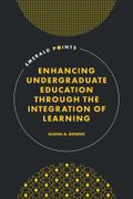 Enhancing Undergraduate Education Through the Integration of Learning (en Inglés)