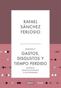 Gastos, Disgustos y Tiempo Perdido (Ensayos 2)