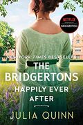 The Bridgertons: Happily Ever After (Bridgertons, 9) (en Inglés)