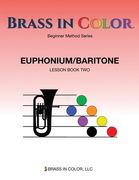 Brass in Color: Euphonium/Baritone Book 2 (en Inglés)