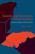 Scarcity and Survival in Central America: Ecological Origins of the Soccer war (en Inglés)