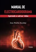 Manual de Electrocardiograma: Manual de Electrocardiograma Aprender a Salvar Vidas