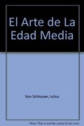 arte de la edad media, el. (in Spanish)