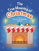 The True Meaning of Christmas (en Inglés)