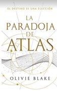 La Paradoja de Atlas (in Spanish)