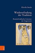 Wiedererfindung Der Tradition: Russisch-Judische Literatur Der Gegenwart (en Alemán)