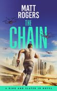 The Chain. A King & Slater Jr Thriller