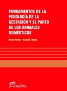 Fundamentos de la Fisiologia de la Gestacion y el Parto de los Animales Domesticos (in Spanish)