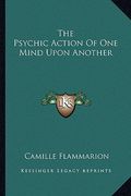 the psychic action of one mind upon another (en Inglés)