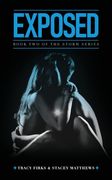 Exposed. The Storm Series Book 2