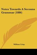 notes towards a secoana grammar (1886) (en Inglés)