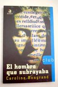 El Hombre que Subrayaba
