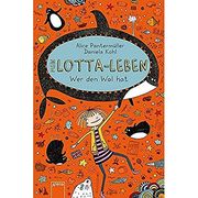 Mein Lotta-Leben / Mein Lotta-Leben (15). Wer den wal hat (en Alemán)