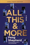 All This and More: A Novel (en Inglés)