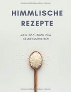 Himmlische Rezepte - Mein Kochbuch zum Selberschreiben: Mein xxl Kochbuch zum Selberschreiben Rezeptbuch Softcover & Punktraster • Inhaltsverzeichnis & Seitennummerierung a4 Kochlöffel Cover (en Alemán)