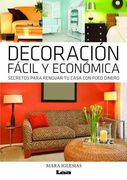 Decoración Fácil Y Económica: Secretos Para Renovar Tu Casa Con Poco Dinero