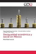 Desigualdad Económica y Social en México: Movilidad Social