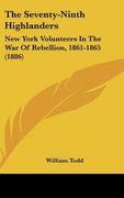 the seventy-ninth highlanders: new york volunteers in the war of rebellion, 1861-1865 (1886)