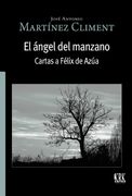 El ángel del manzano. Cartas a Félix de Azúa