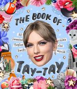 The Book of Taylor: 50 Reasons Taylor Swift Rules the World